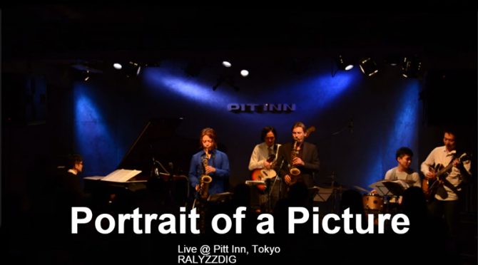 JORIS POSTHUMUS & RALYZZDIG PIT INN Portrait of a Picture, Japan tour